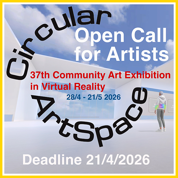 Open Call for Artists - 37th Community Art Exhibition in Virtual Reality